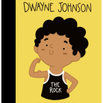 Dwayne Johnson: Little People Big Dreams