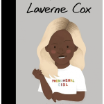 Laverne Cox: Little People Big Dreams