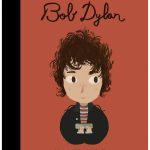 Bob Dylan: Little People Big Dreams