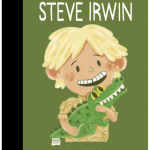 Steve Irwin: Little People Big Dreams