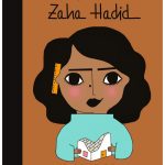 Zaha Hadid: Little People Big Dreams