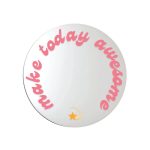 Make Today Awesome Acrylic Mirror, 40cm