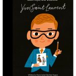 Yves Saint Laurent: Little People Big Dreams