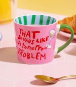 That Sounds Like A Tomorrow Problem Mug - Image 2