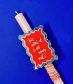 But What If It All Works Out? Easter Candle - Image 2
