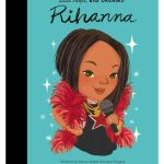 Rihanna: Little People Big Dreams