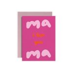 I Love You Mama Greeting Card